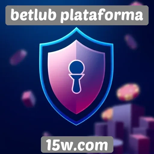 segurança e privacidade na betlub plataforma analisadas